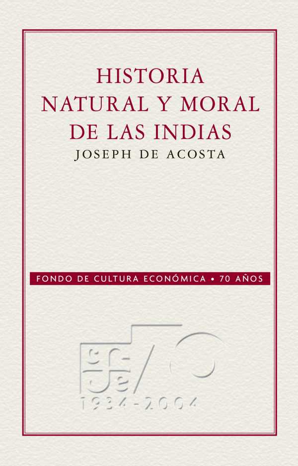 bw-historia-natural-y-moral-de-las-indias-fondo-de-cultura-econmica-9786071635228
