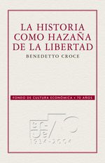 bw-la-historia-como-hazantildea-de-la-libertad-fondo-de-cultura-econmica-9786071635440