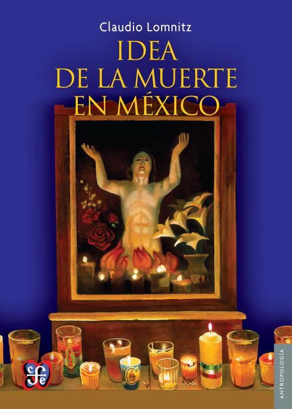 bw-idea-de-la-muerte-en-meacutexico-fondo-de-cultura-econmica-9786071637307