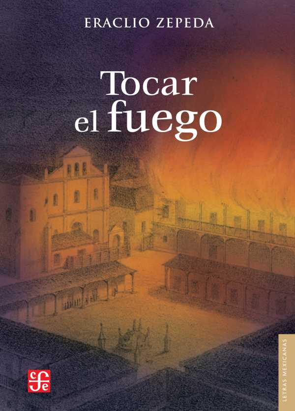 bw-tocar-el-fuego-fondo-de-cultura-econmica-9786071647337