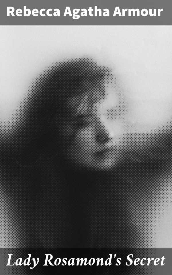 bw-lady-rosamonds-secret-good-press-4064066226749