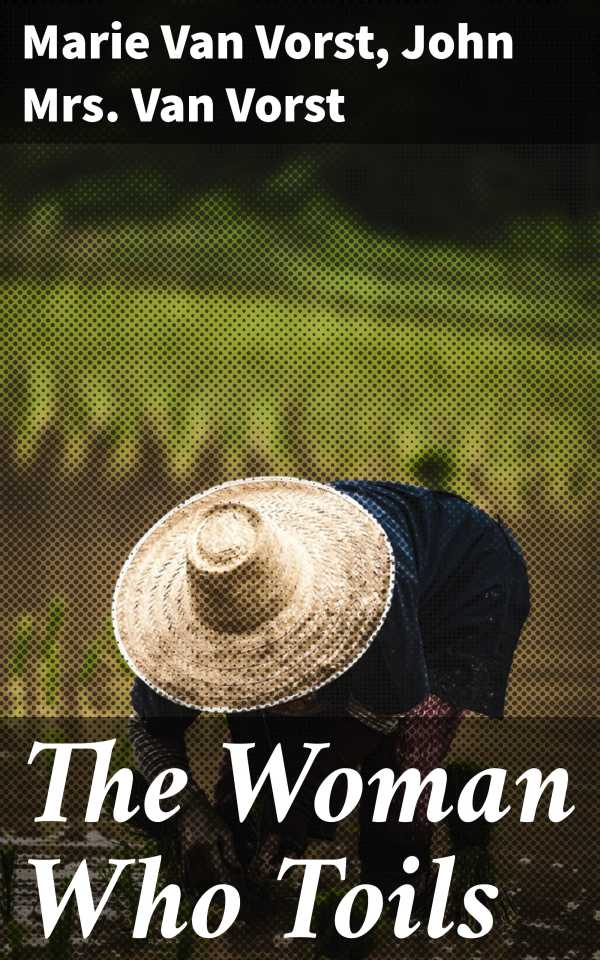 bw-the-woman-who-toils-good-press-4064066227777