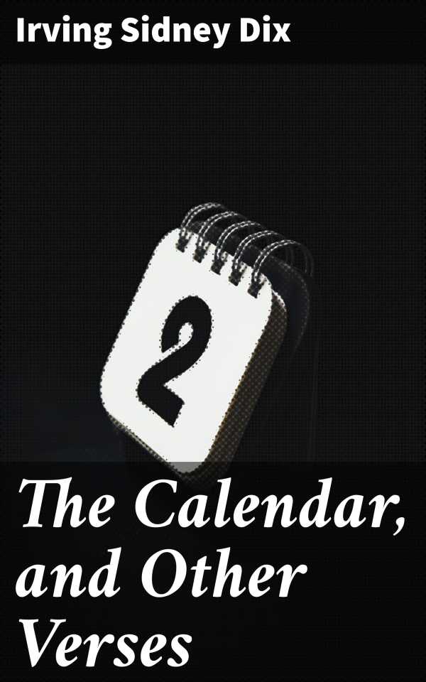 bw-the-calendar-and-other-verses-good-press-4064066218690