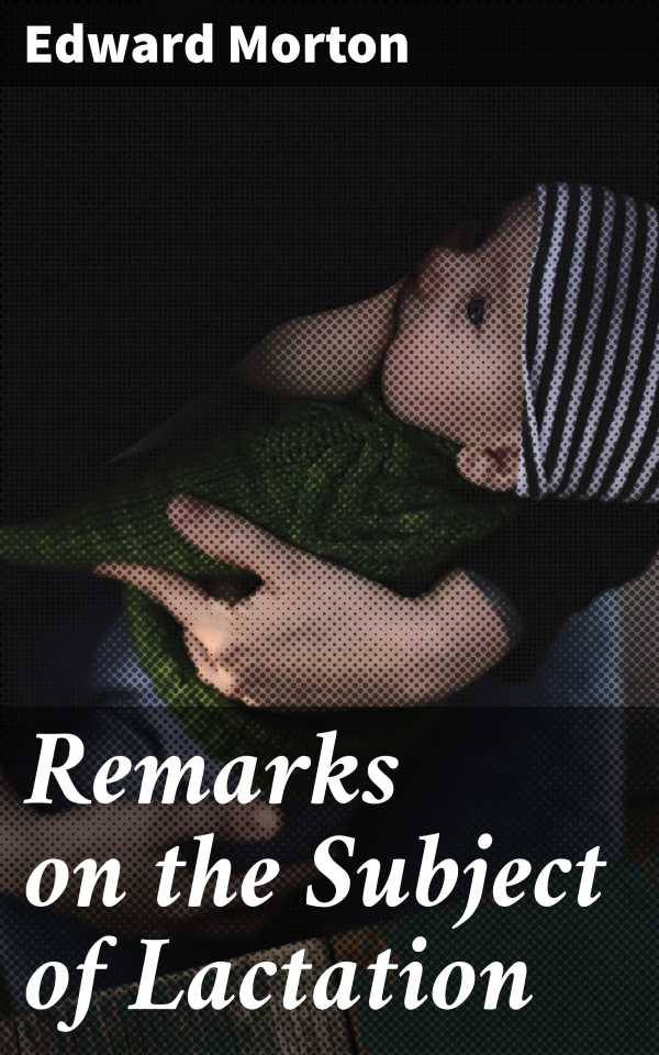 bw-remarks-on-the-subject-of-lactation-good-press-4064066225117
