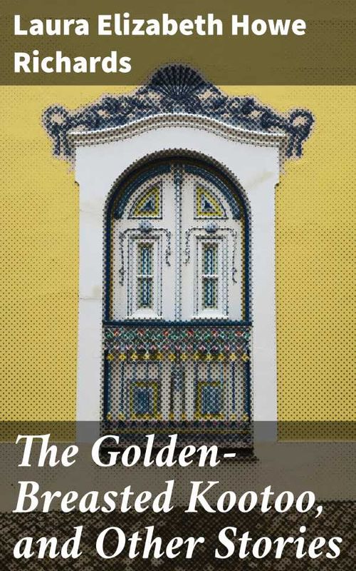 The GoldenBreasted Kootoo and Other Stories