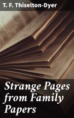 bw-strange-pages-from-family-papers-good-press-4064066242336