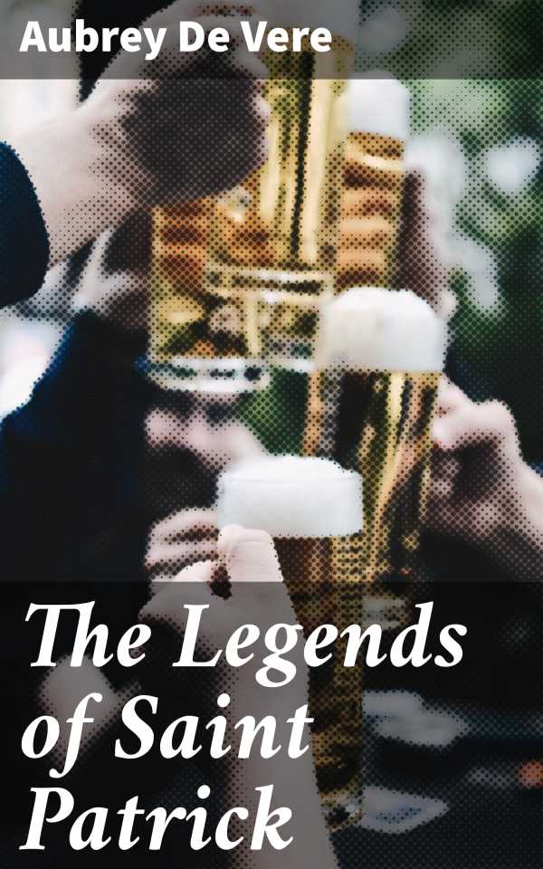 bw-the-legends-of-saint-patrick-good-press-4064066214005