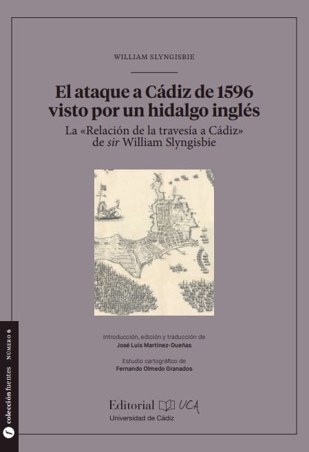 El ataque a Cadiz de 1596 visto por un hidalgo ingles