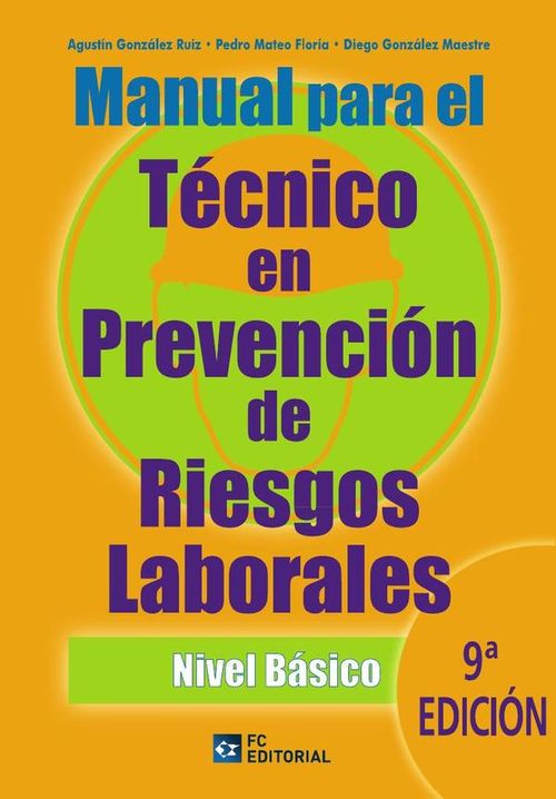 Manual para el tecnico en Prevencion de Riesgos Laborales Nivel basico