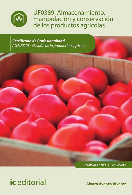 Almacenamiento manipulacion y conservaciones de los productos agricolas AGAU0208 - Gestion de la pro