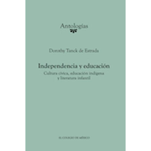 Independencia y educacion