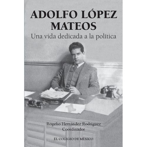 Adolfo Lopez Mateos