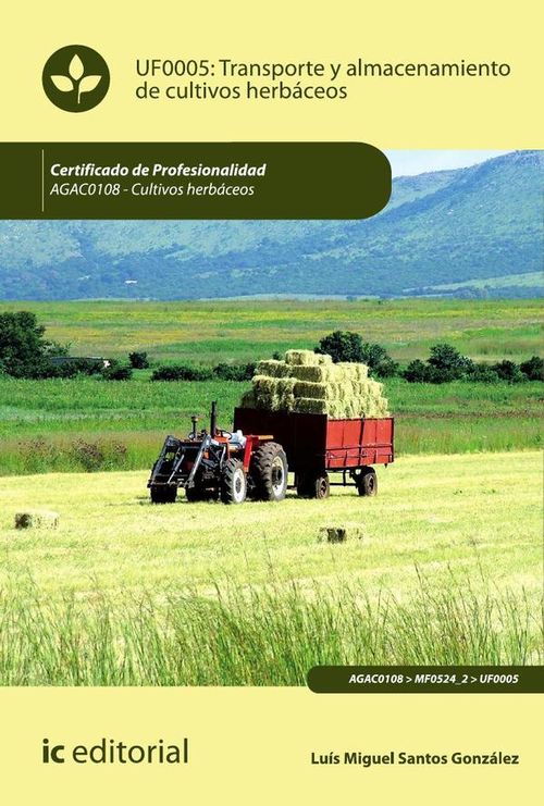 Transporte y almacenamiento de cultivos herbaceos AGAC0108 - Cultivos herbaceos