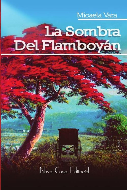 La sombra del flamboyanLa sombra del flamboyan