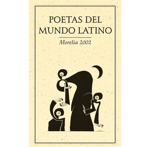Poetas del Mundo Latino Morelia 2002