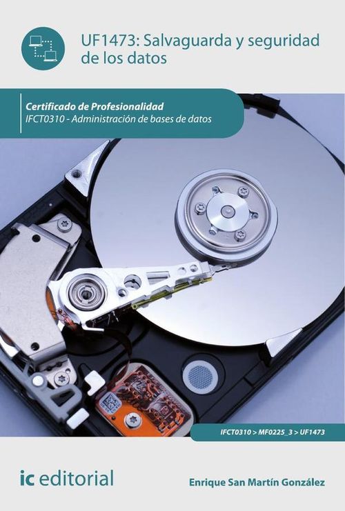 Salvaguarda y seguridad de los datos IFCT0310 - Administracion de bases de datos