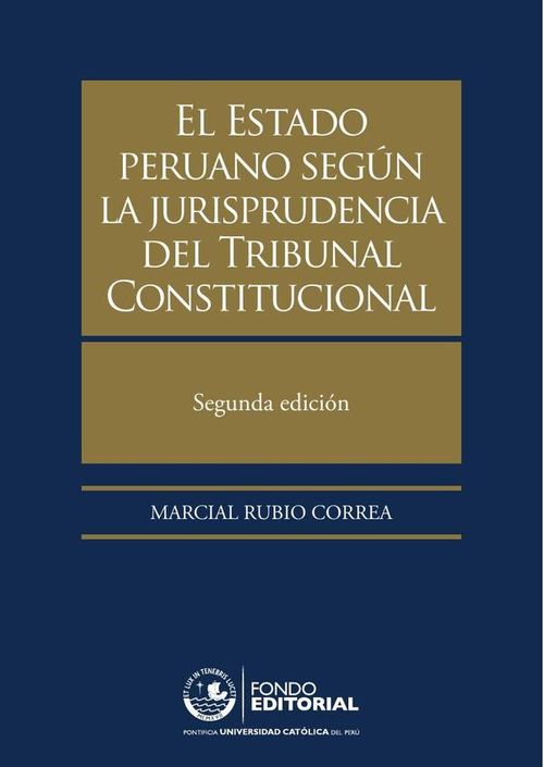 El Estado peruano segun la jurisprudencia del Tribunal Constitucional