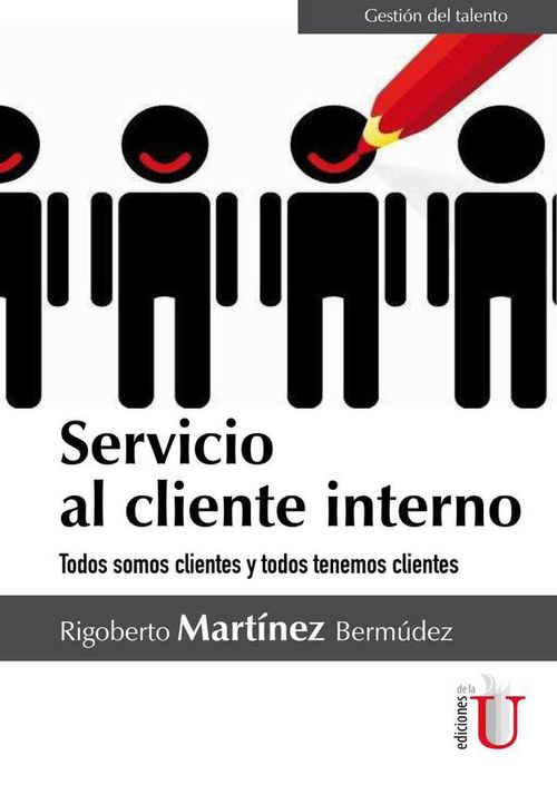 Servicio al cliente interno Todos somos clientes y todos tenemos clientes