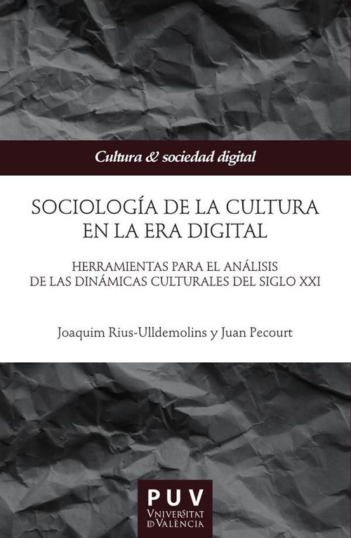 Sociologia de la cultura en la Era digital