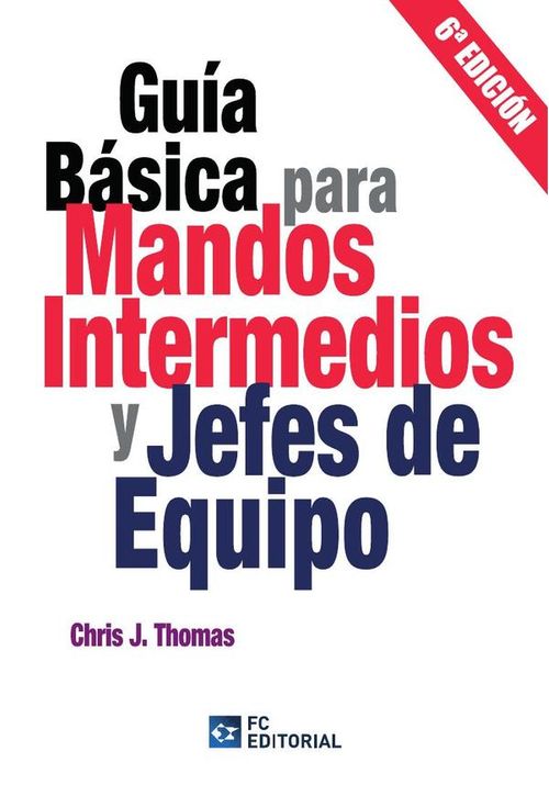 Guia basica para mandos intermedios y jefes de equipo