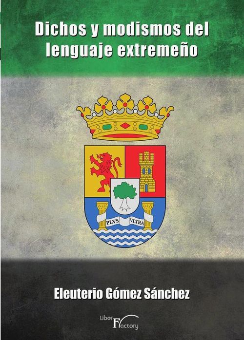 Dichos y modismos del lenguaje extremeno