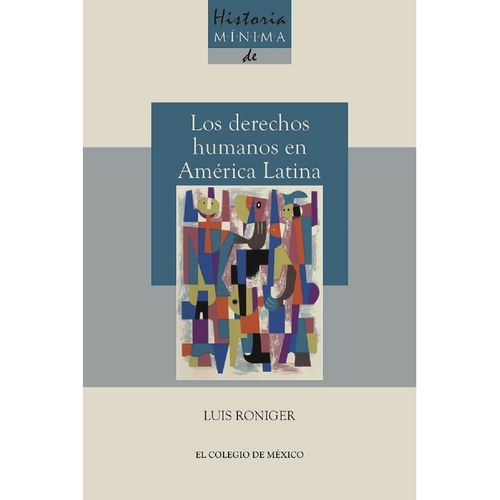 Historia minima de los derechos humanos en America latina