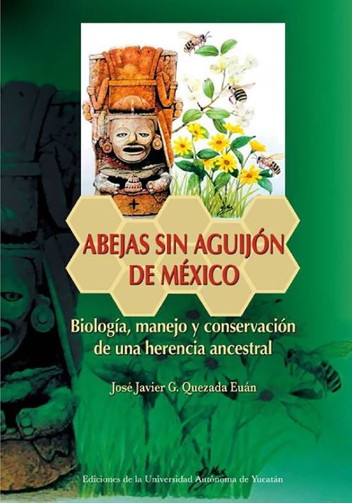 Abejas sin aguijon de Mexico