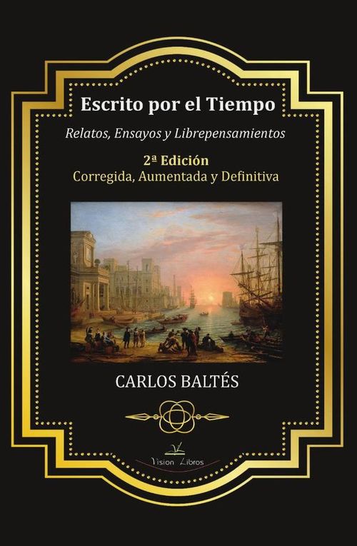 Escrito por el Tiempo 2ª Edicion Corregida Aumentada y Definitiva