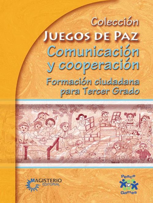 Comunicacion y cooperacion Formacion ciudadana para Tercer Grado