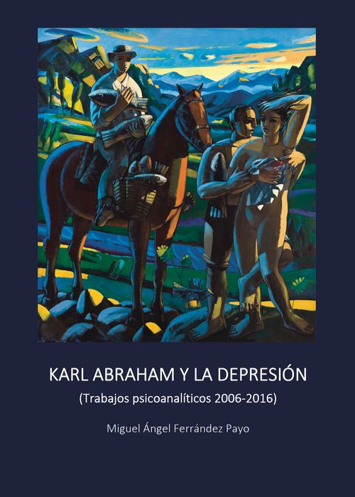 Karl Abraham y la depresi243n Trabajos psicoanal237ticos 2006-2016