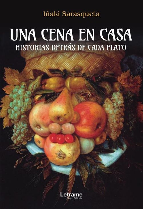 Una cena en casa Historias detras de cada plato