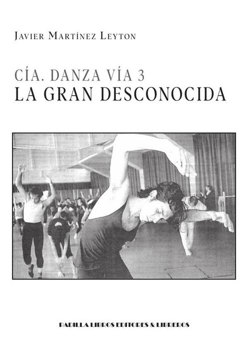 Cia Danza Via 3 La gran desconocida