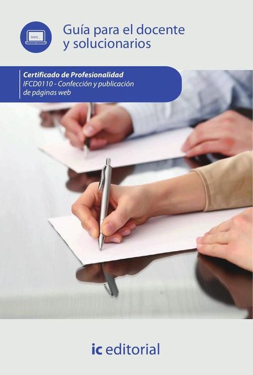 Confeccion y publicacion de paginas web IFCD0110 - Guia para el docente y solucionarios