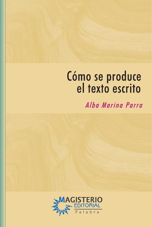 Como se produce el texto escrito