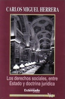 Los derechos sociales entre Estado y doctrina juridica No 52