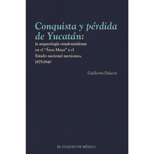 Conquista y perdida de Yucatan