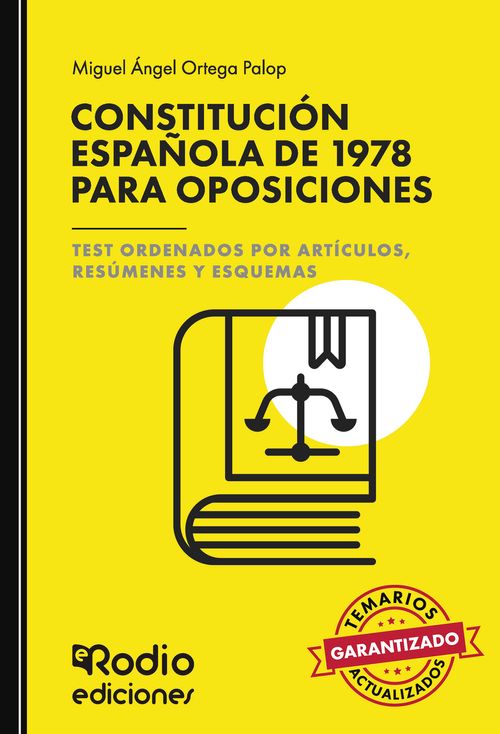 CONSTITUCION ESPANOLA DE 1978 PARA OPOSICIONES Test ordenados por articulos resumenes y esquemas
