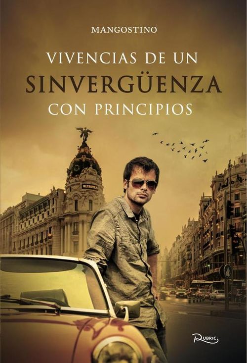 Vivencias de un sinverguenza con principios