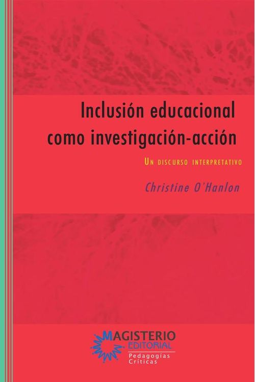 Inclusion educacional como investigacion-accion