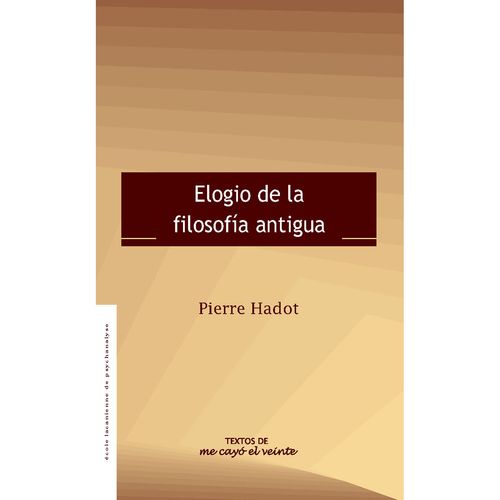 Textos 22 Elogio de la filosofia antigua