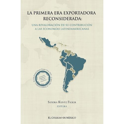La primera era exportadora reconsiderada