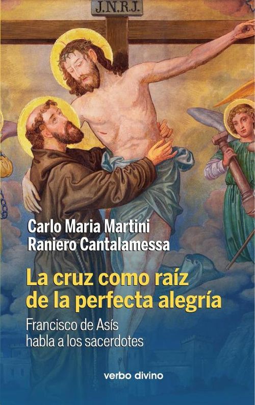 La cruz como raiz de la perfecta alegria