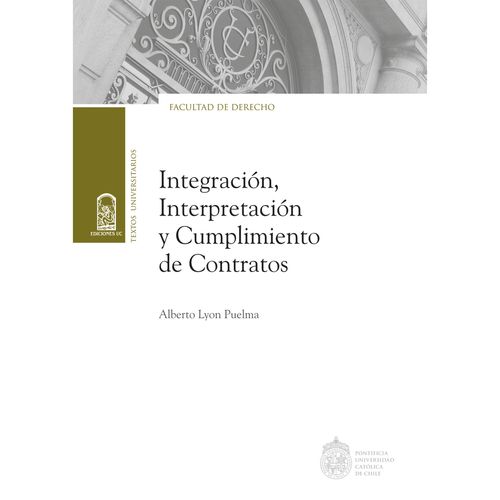 Integracion interpretacion y cumplimiento de contratos