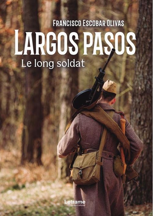 Largos pasos Le long soldat