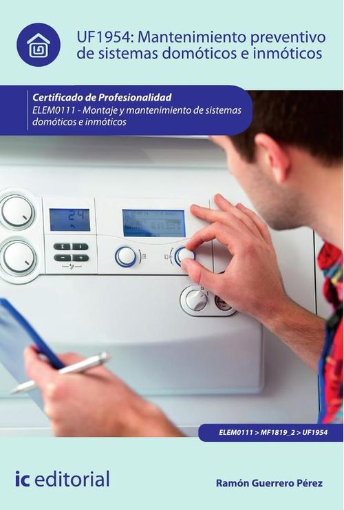 Mantenimiento preventivo de sistemas domoticos e inmoticos ELEM0111 - Montaje y mantenimiento de sis