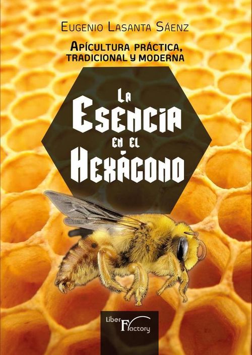 Apicultura practica tradicional y moderna