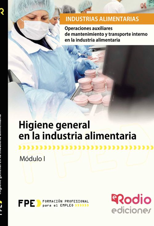 Higiene general en la industria alimentaria Operaciones auxiliares de mantenimiento y transporte int