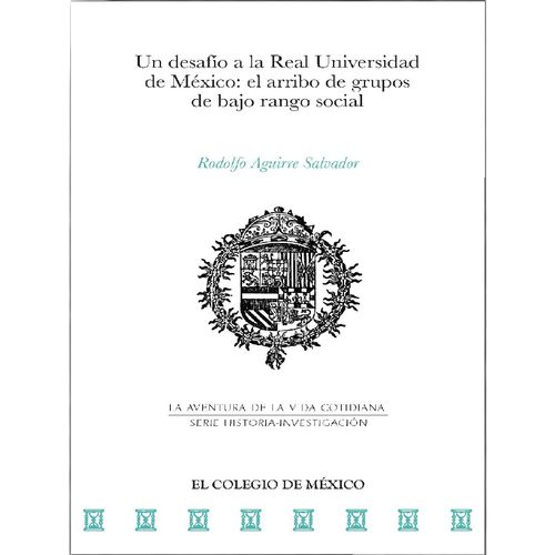 Un desafio a la Real Universidad de Mexico