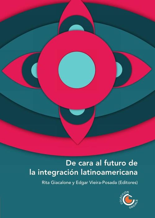 De cara al futuro de la integracion latinoamericana