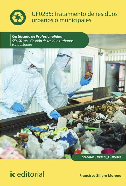 Tratamiento de residuos urbanos o municipales SEAG0108 - Gestion de residuos urbanos e industriales